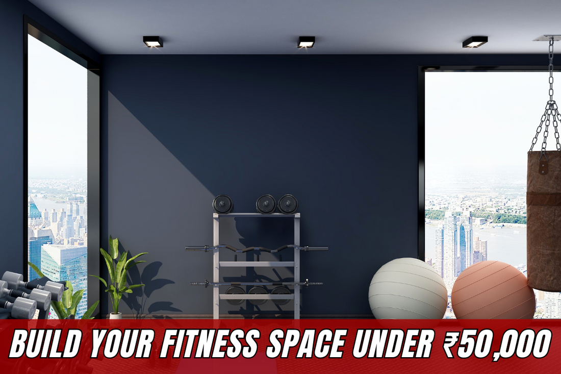 Home Gym Setup Cost in India – Build Your Fitness Space Under ₹50,000