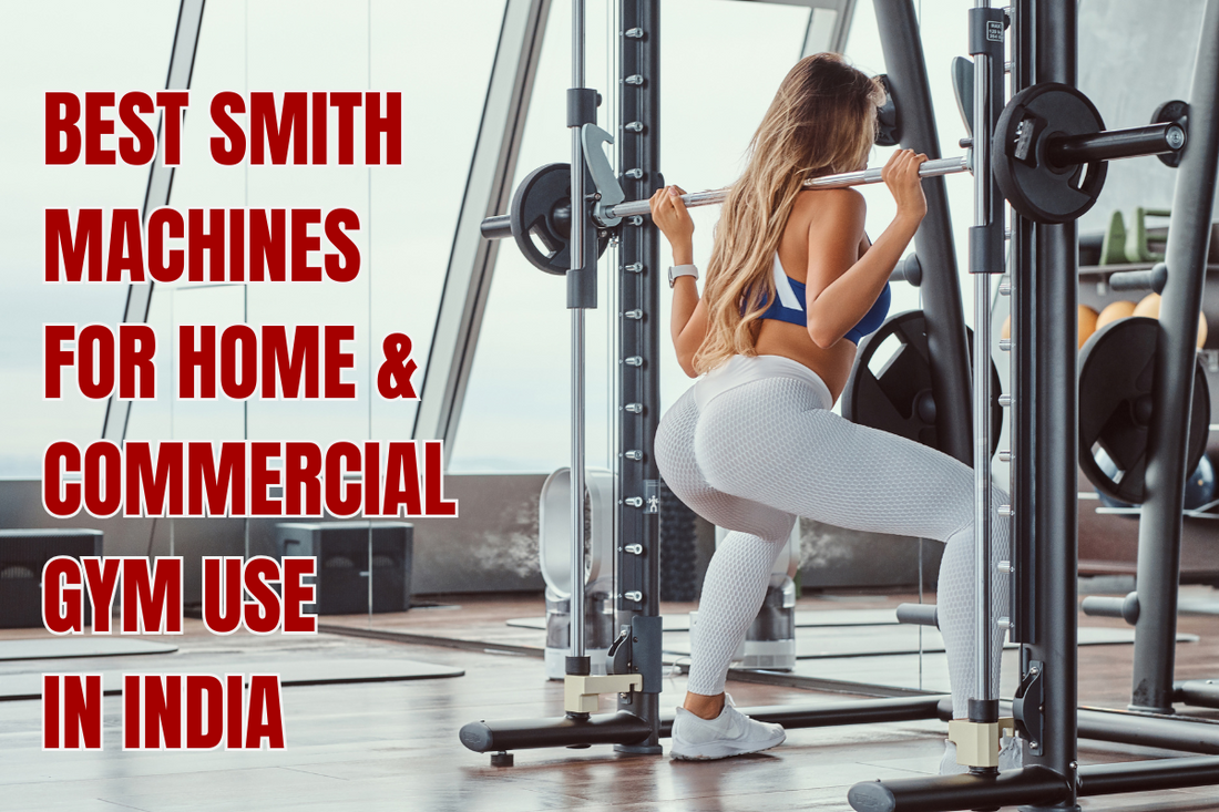 Best Smith Machines for Home & Commercial Gym Use in India