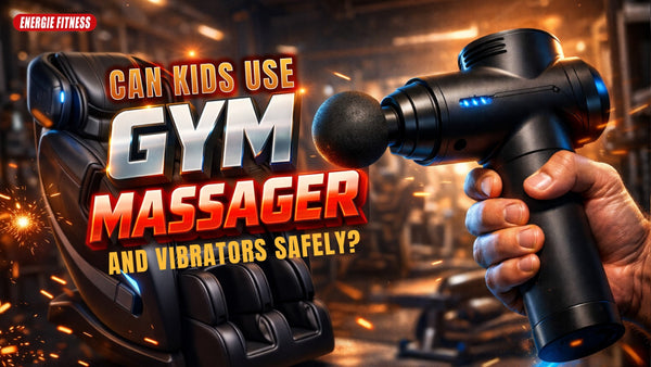 Can Kids Use Gym Massagers and Vibrators Safely?