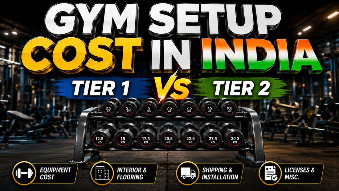 Gym Setup Cost in India Tier 1 vs Tier 2 Cities — Full Breakdown