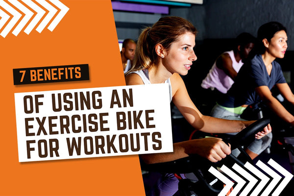 7 Benefits of Using an Exercise Bike for Workouts