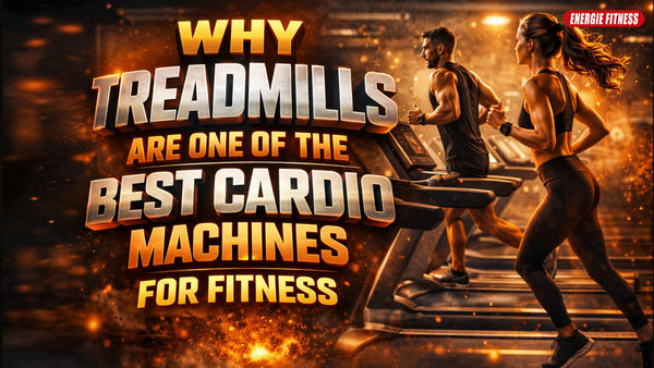 Why Treadmills Are One of the Best Cardio Machines for Fitness